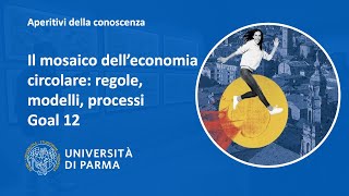 Il mosaico dell’economia circolare regole modelli processi  Goal 12 [upl. by Getter]