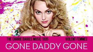 Carrie Diaries 1x05 Gone Daddy Gone  Violent Femmes [upl. by Gavrah]