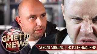 SERDAR SOMUNCU ER IST FREIMAURER  GHETTO NEWS [upl. by Darwen403]