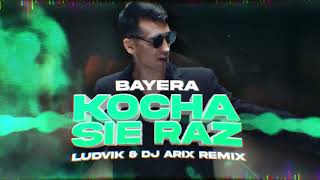 Bayera  Kocha się raz Ludvik amp DJ Arix Remix [upl. by Cianca]