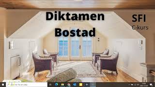 Diktamen Bostad  Kurs C SFI [upl. by Laine]