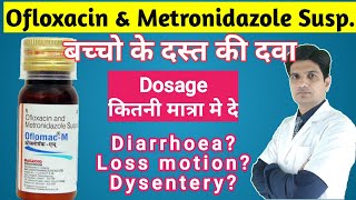 Ofloxacin amp Metronidazole suspension  Ofloxacin metronidazole suspention  diof syrup  oflomac m [upl. by Benilda]