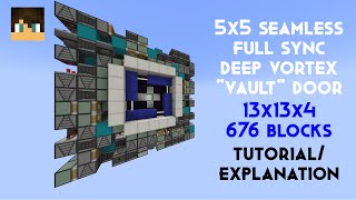 5x5 Seamless Deep Vortex quotVaultquot Door TutorialExplanation [upl. by Heidie635]