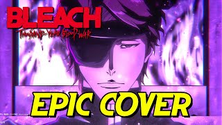 TREACHERY  Aizens Theme  BLEACH TYBW OST EPIC COVER [upl. by Cadmar900]