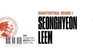 Seonghyeon Leem  2024 Artists Competition Quarterfinal 1 [upl. by Kohler]