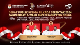 DEBAT PUBLIK KETIGA PILKADA SERENTAK 2024 CALON BUPATI DAN WAKIL BUPATI KABUPATEN NDUGA [upl. by Rigby]