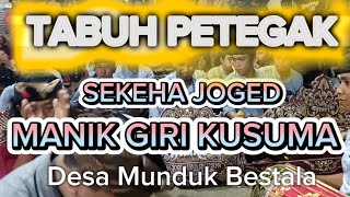 Tabuh Petegak Joged Bumbung Manik Giri Kusuma [upl. by Beaudoin]