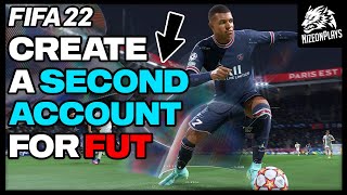 HOW TO MAKE A SECOND ACCOUNT FOR FIFA 22 ULTIMATE TEAM [upl. by Iny335]