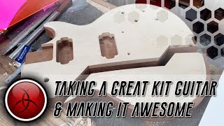 Ep 1  Taking a Great Kit Guitar and Making It Awesome [upl. by Llerrod]