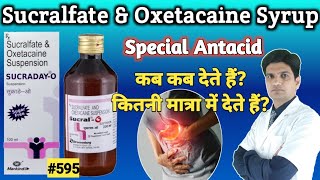 Sucralfate and Oxetacaine suspension  Sucral o syrup  Sucraday o syrup in hindi [upl. by Allehs]