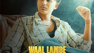 WAAL LAMBE LAMBE  ARJUN SAHOTA  FULL SONG ORIGINAL VOICE [upl. by Yssim]