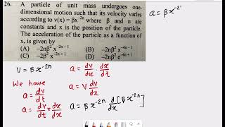 26A particle of unit mass undergoes one dimensional motion such that its velocity varies according [upl. by Bibbye402]