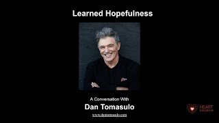 Learned Hopefulness  A Conversation with Dan Tomasulo [upl. by Ries]