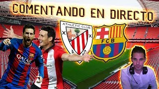 ATHLETIC BILBAO vs BARCELONA  COMENTANDO EN VIVO LA LIGA SANTANDER Jª 10 [upl. by Raquela]