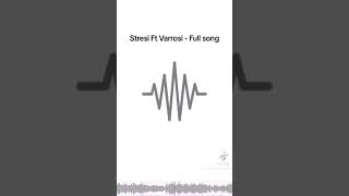 Stresi Ft Varrosi  Ke Inat [upl. by Yemac]