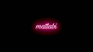 Matlabi Ho ja Jara Matlabi Song Love Status black screen❤️ blackscrrenstatus lyrics [upl. by Zetta]