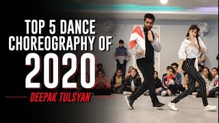 Top 5 Dance Choreography of 2020  Deepak Tulsyan  Happy New Year [upl. by Dearr]