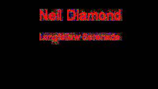 Neil Diamond Longfellow Serenade  Lyrics [upl. by Willette]