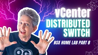 How to Create a Distributed Switch Using vCenter  NSX Home Lab Part 8 [upl. by Eladnek]