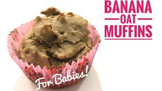 EasyHealthy Banana Oat Muffins  For babies amp toddlers  In Blender Recipe [upl. by Bailie]