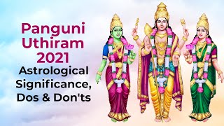 Panguni Uthiram 2021  Astrological Significance Dos amp Donts [upl. by Erdei97]