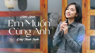 EM MUỐN CÙNG ANH  ĐẶNG THANH TUYỀN  1 mái nhà xinh 2 người vui giản đơn 3 bữa cơm Hot Tiktok [upl. by Nilyak]