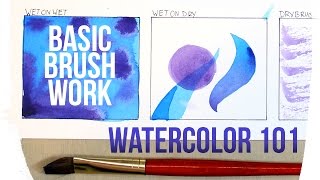 WATERCOLOR 101  BASIC BRUSHWORK [upl. by Akemrej]