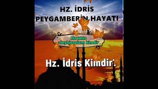 Hz idris aleyhisselam kimdir [upl. by Oknuj]