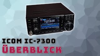 Icom IC7300 📻 Der SDR Transceiver im Überblick 01 [upl. by Eilyab]