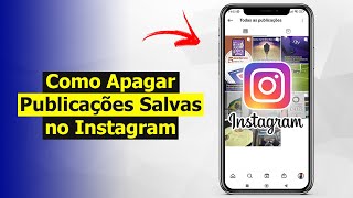 Como Apagar Publicações Salvas no Instagram Rápido e Fácil [upl. by Asnarepse117]