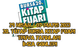 29 Nisan  07 Mayıs 2023 Bursa Tüyap Kitap Fuarı TRUVA YAYINLARI İmza Günleri [upl. by Initirb]