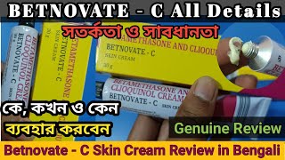 BETNOVATE C detail review in bengali  কেকখন কেন Use করবেন  BetnovateC Benefit Uses Side effects [upl. by Greenquist]