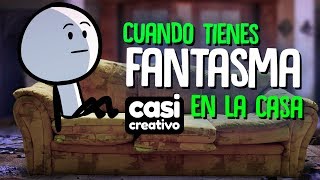 Cuando tienes fantasma en la casa  Casi Creativo [upl. by Adnarom]