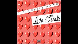 J Geils Band  Love Stinks single 45 edit 1980 [upl. by Valene]