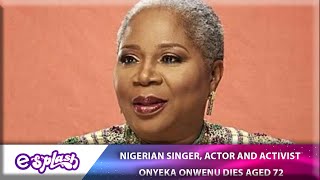 Iconic Nigerian singer Onyeka Onwenu dies at 72 [upl. by Hadnama]