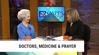 Doctors Medicine and Prayer  Annette Capps amp Peggy Capps [upl. by Merill]