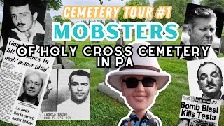 Cemetery Tour 1  Mobsters at Holy Cross Cemetery in Yeadon PA  The Original Tombstone Tourist [upl. by Richman]