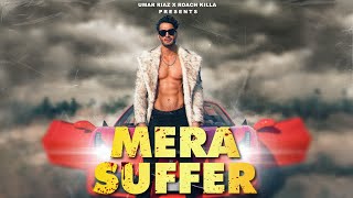 MERA SUFFER  Official Music Video  UMAR RIAZ  PROD by ROACH KILLA  Latest Rap Song 2022 [upl. by Akimed]