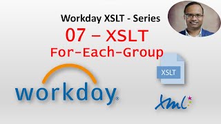 Workday XSLT 07 Basic XSLT Examples For Each Group [upl. by Darach93]