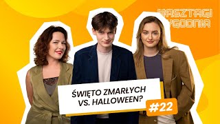 Święto Zmarłych vs Halloween  Hasztagi tygodnia 22 [upl. by Kynthia737]