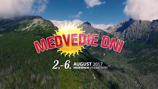 Medvedie dni 2017  Hrebienok [upl. by Adnwahsal]