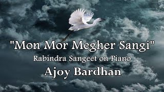 quotMon Mor Megher Sangiquot  Ajoy Bardhan  Instrumental Music [upl. by Higginson61]