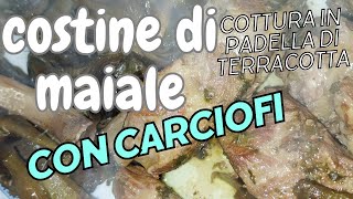 come fare le costine di maiale ai carciofi con cottura nel tegame di terracotta [upl. by Hizar]