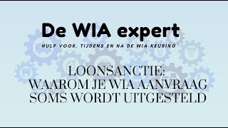 Loonsanctie waarom je WIA aanvraag soms wordt uitgesteld [upl. by Dimitri]