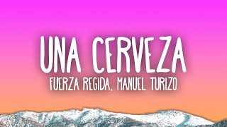 Fuerza Regida Manuel Turizo  UNA CERVEZA [upl. by Nel]