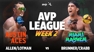 CrabbBrunner vs AllenLotman  Miami Mayhem vs Austin Aces AVP LEAGUE WEEK 2 [upl. by Dedric139]