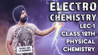 ELECTROCHEMISTRY Lecture 1  Class 12th Physical Chemistry by Pahul Sir  Basics of Cells EMF [upl. by Senecal563]