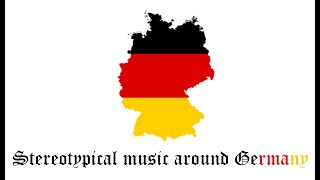 Stereotypical music around GERMANY [upl. by Tremayne]