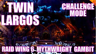 GW2  Twin Largos  Challenge Mode  Raid Wing 6  Mythwright Gambit  Guild Wars 2 [upl. by Haveman]