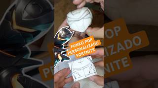 P1  Realizo Funkopop personalizado Fortnite esculturas art shorts funkopop oblivion fortnite [upl. by Ahtenak]